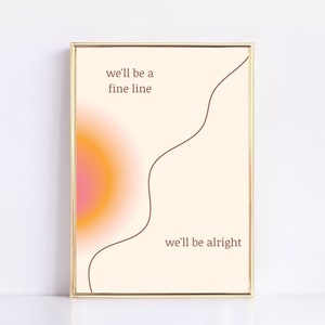 We'll Be Alright Positive Affirmation With Pink And Orange Aura Digital Print Download Poster For Bedroom, Dorm