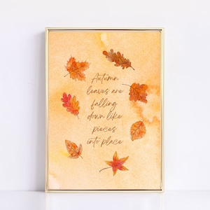 Las hojas de otoño están cayendo como piezas en su lugar con hojas de otoño Póster de impresión digital (11x14)