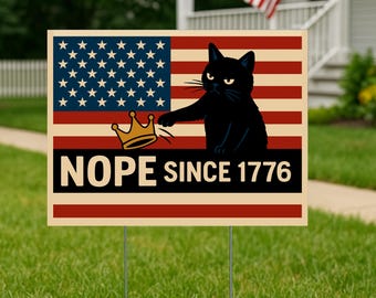 Panneau de signalisation NOPE Since 1776, plastique ondulé durable, protestation politique