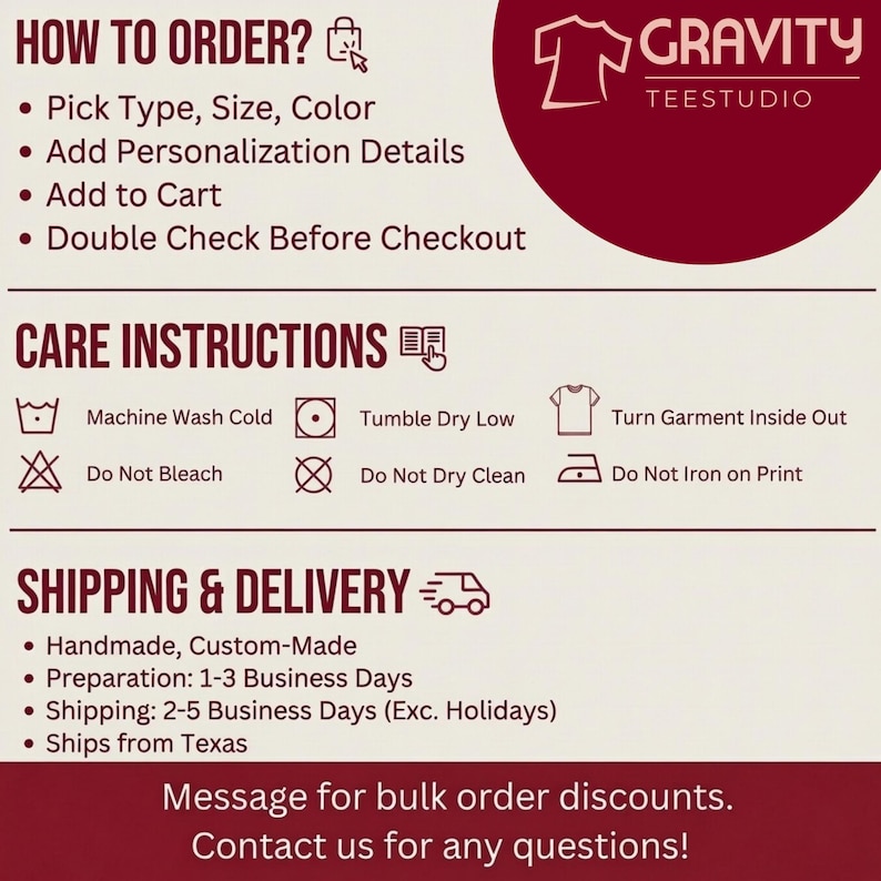 Puede incluir: Gr&aacute;fico con instrucciones de pedido, cuidado y env&iacute;o. Los pasos para realizar el pedido incluyen: elegir tipo, talla, color, a&ntilde;adir personalizaci&oacute;n, a&ntilde;adir al carrito y comprobar dos veces. Instrucciones de cuidado: lavar a m&aacute;quina en fr&iacute;o, secar en secadora a baja temperatura y no planchar sobre la impresi&oacute;n. El logotipo de Gravity Tee Studio est&aacute; en la parte superior derecha.