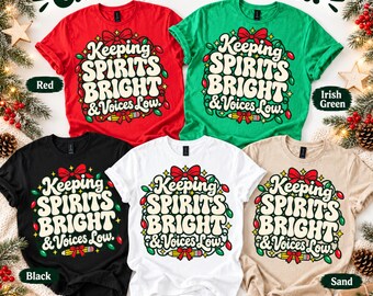 Personalized Teacher Christmas T-Shirt, Keeping Spirits Bright Voices Low, Custom Name or School Name