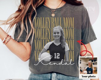 Volleyball Mom Custom Photo Shirt, Volleyball Mom T-Shirt, Personalized Player Shirts, High School, Volleyball Mom Gift