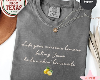 Comfort Colors®, Camiseta "La vida me dio limones, pero Jesús me está haciendo limonada", Camiseta cristiana, Camiseta de fe, Camiseta divertida de limonada