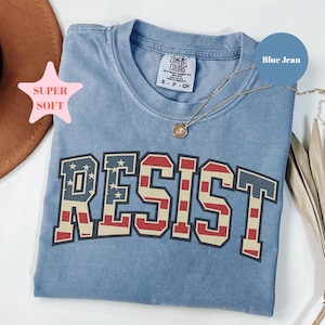 T-shirt Comfort Colors® Resist, chemise politique 4 juillet, chemise Resist pour manifestant politique, chemise drapeau américain, chemise anti-atout
