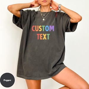 Custom Comfort Colors® Shirt, Custom T Shirt, Custom Text Shirt, Custom Bachelorette Tshirt Custom Adult Shirt, Personalized Shirt