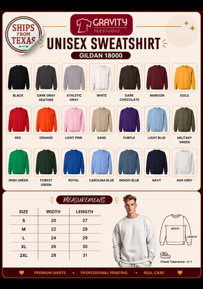 May include: A Gildan 18000 unisex sweatshirt color chart featuring twenty-one color swatches including black, gray, white, brown, maroon, gold, red, orange, pink, sand, purple, blue, and green. Includes a size chart with width and length in inches.