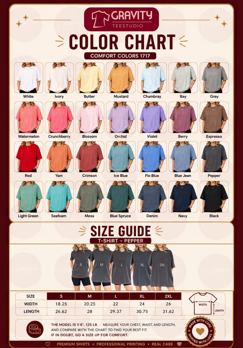 May include: A color chart and size guide for Comfort Colors 1717 t-shirts by Gravity Teestudio. The chart displays 28 color swatches with names like White, Butter, and Pepper. A size guide shows S to 2XL measurements in inches for width and length.