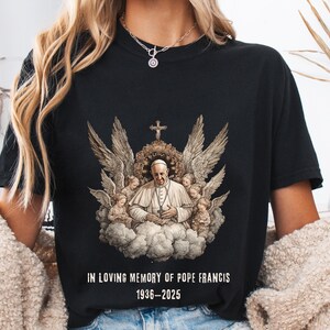 Rip Pope Francis, Comfort Colors® Pope Francis Memorial Shirt, In Loving Memory Catholic Angel T-Shirt, Religious Tribute Tee