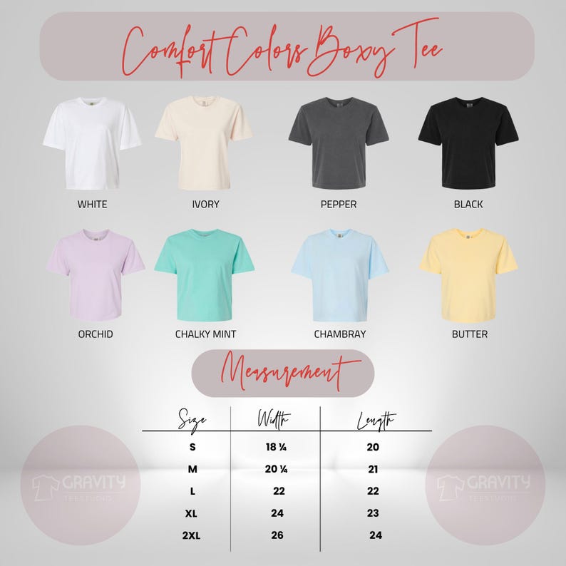 May include: A graphic showcasing Comfort Colors Boxy Tee shirts in various colors: white, ivory, pepper, black, orchid, chalky mint, chambray, and butter. Includes a measurement chart with sizes S to 2XL, widths from 18 1/4 to 26 inches, and lengths from 20 to 24 inches.