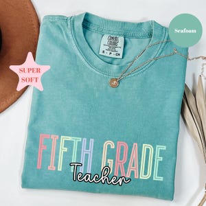 Comfort Colors® Fifth Grade Teacher Shirt, 5th Grade Teacher Shirt, 5th Grade T-Shirt, Fifth Grade TShirt, Elementary School, Teaching Tee