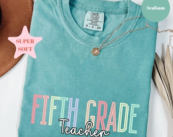 Comfort Colors® Fifth Grade Teacher Shirt, 5th Grade Teacher Shirt, 5th Grade T-Shirt, Fifth Grade TShirt, Elementary School, Teaching Tee