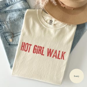 Comfort Colors® Hot Girl Walk Shirt, Hot Girl Walk, Hot Girls Shirt, Funny Quote Shirt, Trendy Shirt for Women