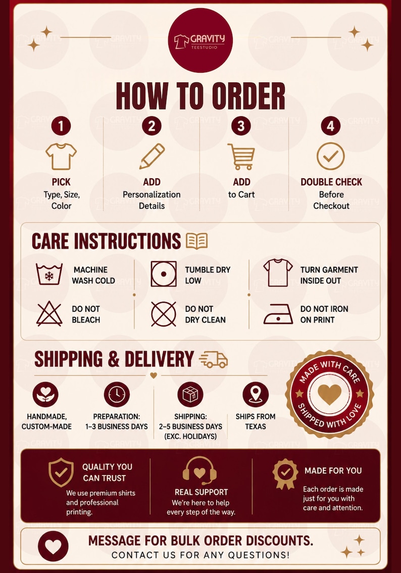May include: An informational graphic with a maroon and cream color scheme detailing how to order, care instructions, and delivery information. It features icons for steps, laundry symbols, and text including Gravity Teestudio, How to Order, Care Instructions, and Shipping & Delivery.