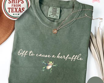 Comfort Colors®, Off to Cause a Kerfuffle Frog Tshirt, Sarcastic Shirts, Funny Sayings, Frog Meme Shirt, Mental Health Shirt, Funny Shirts