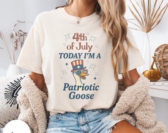Comfort Colors® Patriotic Goose Shirt, 4th of July Silly Goose, Goose Lover Gifts, Fourth of July Goose Shirt, Independence Day Gift for Her