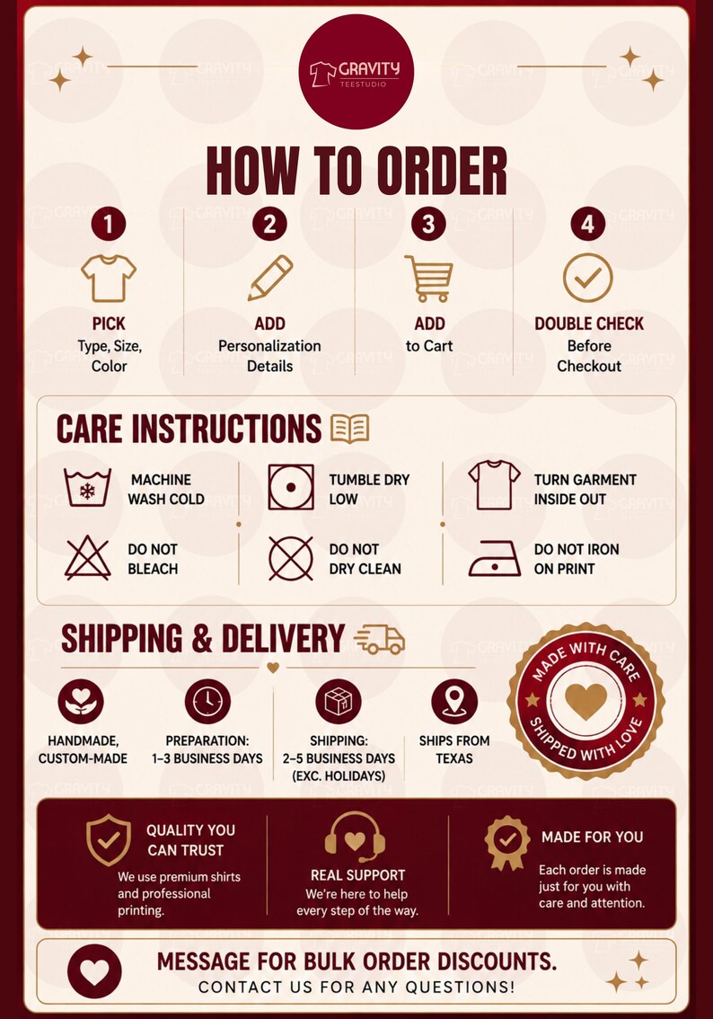 May include: An informational infographic with a maroon and cream color scheme titled How to Order. It outlines four steps for ordering, care instructions with icons, shipping details, and quality assurance notes for custom-made apparel items.