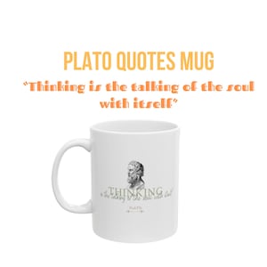 Philosophy Coffee Mug, Thinking is the Talking of the Soul with Itself, Philosophy Book Club, Gift for Philosophy Lovers, Plato Mug