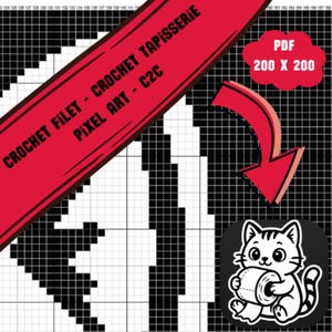 May include: A digital PDF crochet pattern for pixel art, with a black and white design. The image includes the text "CROCHET FILET - CROCHET TAPISSERIE PIXEL ART - C2C" and a cartoon cat holding a toilet roll. The PDF size is 200 x 200.