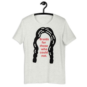 Braids For Those Who Could Not