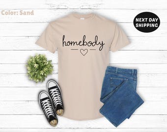 Homebody Shirt, Vintage Shirt, Loungewear, Graphic Tee, Homebody, Stay At Home, Work From Home, Cozy Shirt, Trendy Shirt, Graphic T-shirt