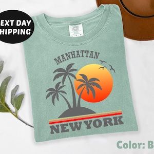 Comfort Colors® Manhattan New York Shirt, Manhattan Hometown Shirt, Retro Manhattan Shirt, Vacation Shirt, Vintage Manhattan Shirt, Sunrise