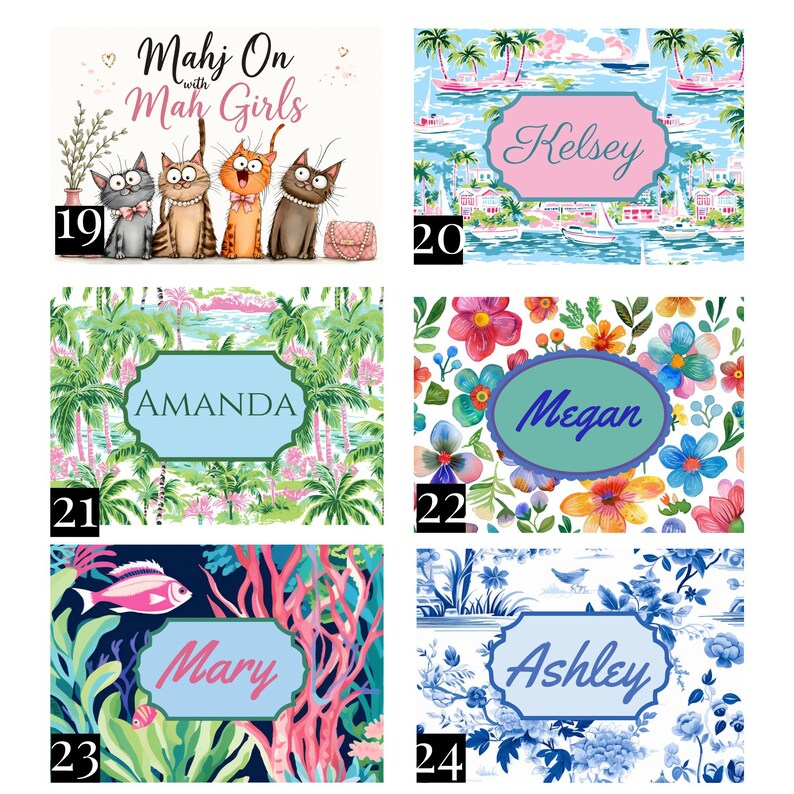 May include: A collection of six rectangular graphic prints labeled 19 through 24. Design 19 features four cats and the text Mahj On with Mah Girls. Designs 20 through 24 display various patterns including nautical, tropical, floral, and coral themes with personalized names.