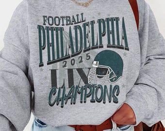 Vintage Philadelphia Football Champions Sweatshirt, 2025 Champs Sweatshirt, Gift for Philadelphia Fan, Philadelphia Football Crewneck