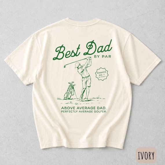 Golf Dad Shirt, Best Dad By Par T-Shirt, Fathers Day Gift Golf