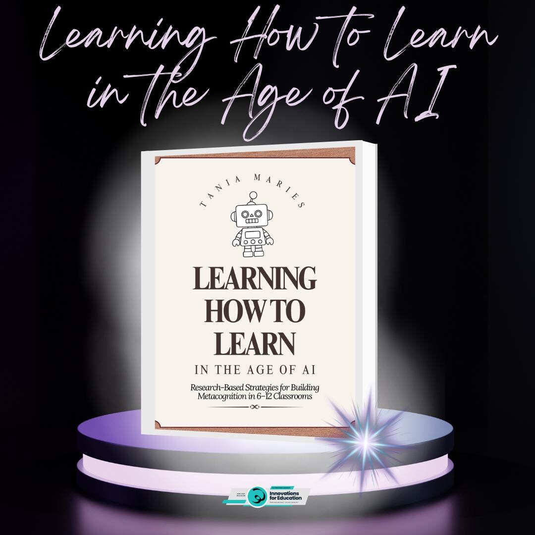 Learning How to Learn in the Age of AI | Using AI With Students | Ai in ...