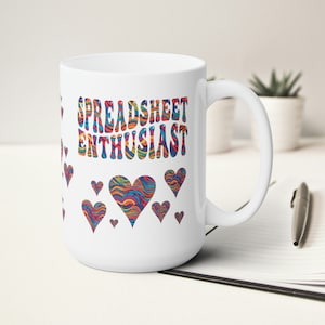 15 oz Spreadsheet mug, Spreadsheet Enthusiast, Accountant funny gift, funny office mug, data engineer mug, data analyst mug, excel coffee