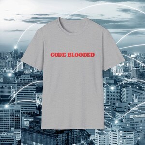 コード ブラッド シャツ | コンピュータ プログラマー シャツ | 大人用シャツ ユニセックス ウルトラソフト コットン シャツ | ソフトウェア エンジニア シャツ | プログラマーへのギフト 画像 3
