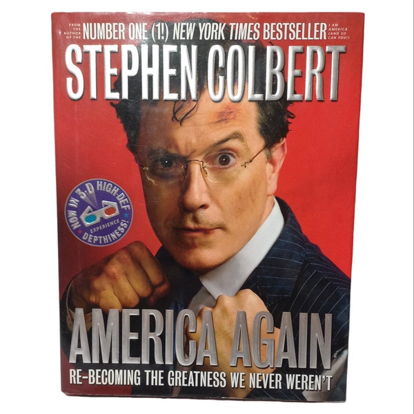 America Again Re-Becoming The Greatness We Never Weren't" Book Hardcover Stephen Colbert...