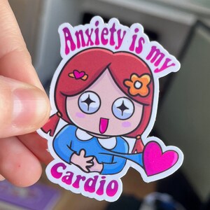Adorabile adesivo per ragazza "L'ansia è il mio cardio" - Salute mentale, cura di sé, decalcomania in vinile carino