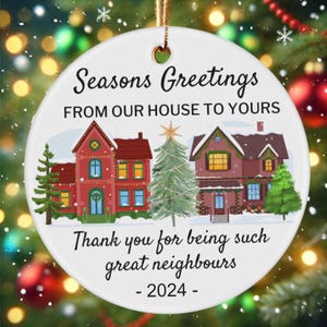 Neighbor Christmas Ornament, Christmas Gift For Neighbor, Best Neighbor Ever Gift, Appreciation Gift, Thank You Ornament, 2024 Neighbor Gift