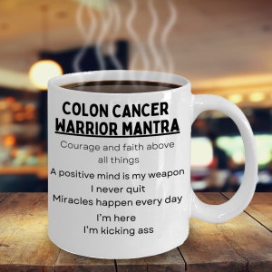 Colon Cancer Gift, Gift for Colon Cancer, Colon Cancer Mug, Cancer Mug, Men and Womens Cancer Mug, Cancer Patient Gift, Cancer Patient Mug
