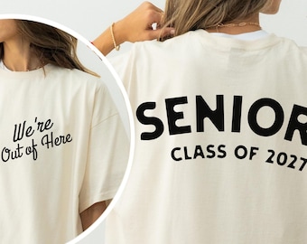Class of 2027 Senior Shirt Graduation Gift for Him Christmas Gift for Graduate End of the Year Shirt for Graduation Gift for Her Grad Gift