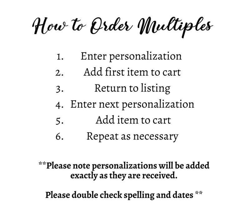May include: White background with black text that reads "How to Order Multiples" followed by numbered steps for ordering multiple personalized items. The text also includes a note about personalization and checking spelling.