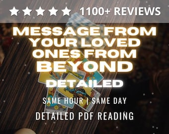 Message from your loved ones from beyond - Same Hour - Spiritual Guidance - Find the truth - In depth Tarot Reading