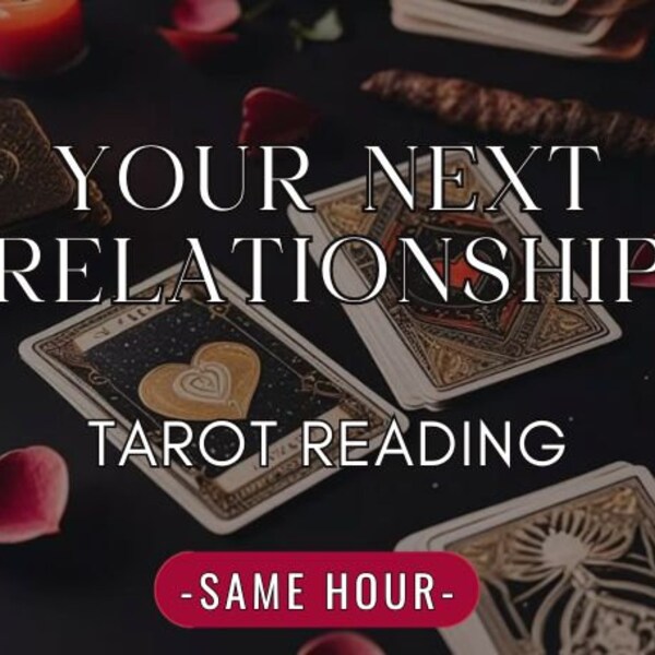 Ihre nächste Beziehung - Lesung am selben Tag - Vertiefte Tarot-Lesung - Genaue, spirituelle Beratung - Same Hour