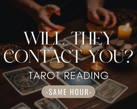 Will they contact you? - Are you going to reconcile? - Same Hour Delivery - Find the truth - In depth Tarot Reading - Intuitive, Accurate