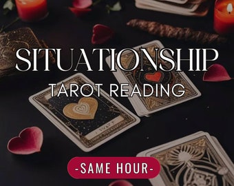 Situationship Tarot Reading - Same Hour - Find the truth - In depth Tarot Reading