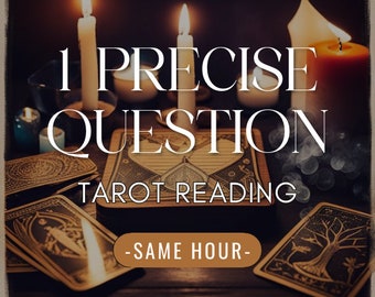 1 precise question Tarot Reading - Same Hour - Find the truth -  In depth Tarot Reading - Intuitive, Accurate, Spiritual Advice, information