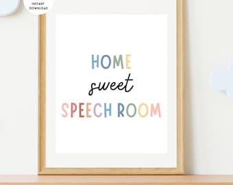 Home Sweet Speech Room Poster, Speech Therapy Poster, Speech Language Pathologist, SLP Wall Art, SLPA, Speech Classroom, Speech Therapy Sign