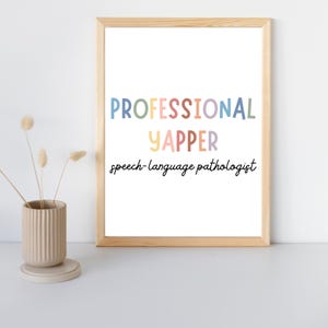 Professional Yapper, Speech Language Pathologist, SLP, Speech Language ...