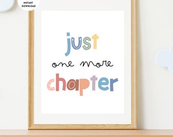 Just One More Chapter, Nursery Prints, Homeschool Wall Art, Homeschool Decor, Boho Nursery, Playroom Wall Art, Playroom Sign, Reading Corner
