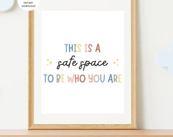 Dit is een veilige ruimte om te zijn wie je bent Poster, therapiekantoordecor, bord veilige ruimte, adviesbureaudecor, schoolpsycholoog, therapie
