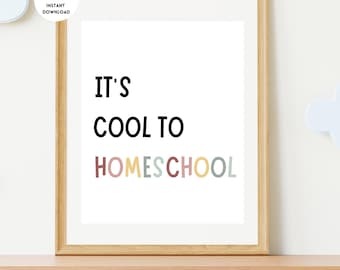 Its Cool to Homeschool, Homeschool Poster, Homeschool Printables, Homeschool Mom, Homeschool Sign, Boho Homeschool Decor, Playroom Sign