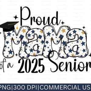 Orgullosa mamá de un estudiante de último año de 2025 PNG, mamá de último año de 2025 PNG, clase de 2025 PNG, camiseta de último año de 2025 PNG, padre de la clase de 2025, mamá orgullosa, diseño de taza
