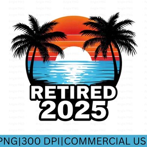Retraite PNG, PNG à la retraite, PNG à la retraite 2025, PNG été, plage PNG, officiellement à la retraite, retraite drôle, impression à la demande mug, gobelet