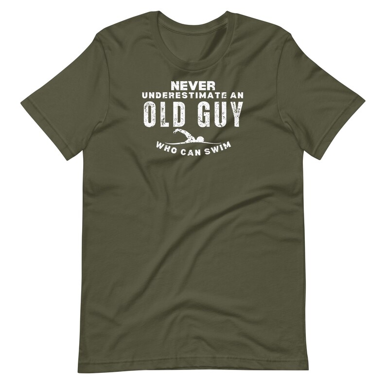 Old Guy Swimmer T-Shirt – Never Underestimate a Man Who Can Swim Tee, Swim Dad Gift, Coach Shirt, Masters Swimming Humor Top for Men